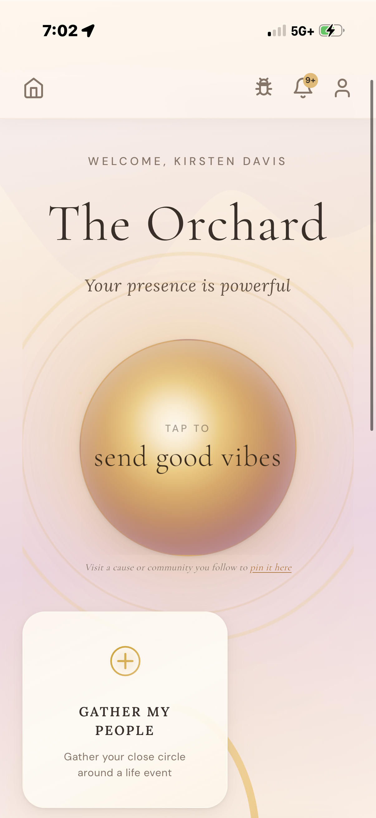 Orchard home — golden pulsing orb with 'Tap to send good vibes' and Gather My People card