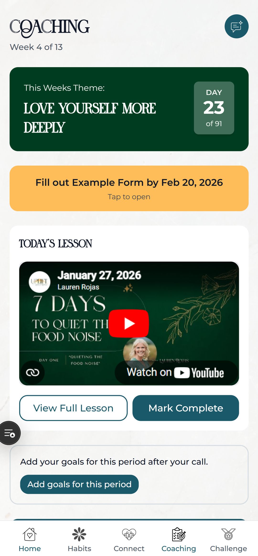 Coaching tab — Week 4 of 13, Theme: Love Yourself More Deeply, Day 23 of 91, Today's Lesson: 7 Days to Quiet the Food Noise video with View Full Lesson and Mark Complete buttons