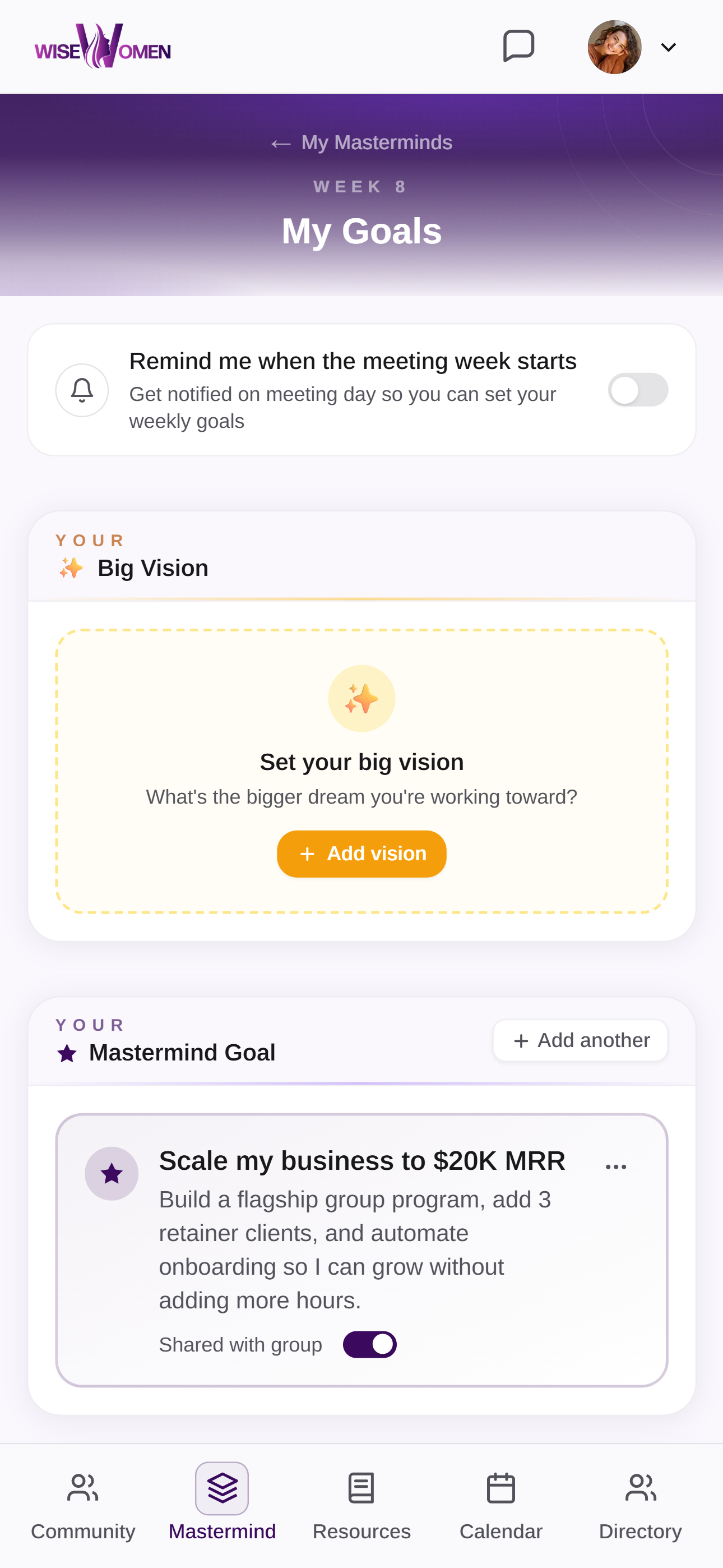 My Goals — Big Vision, Mastermind Goal: Scale my business to $20K MRR, shared with group